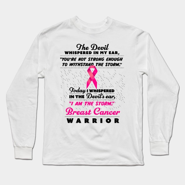 The Devil whispered - Women Breast Cancer Warriors Long Sleeve T-Shirt by holger.brandt